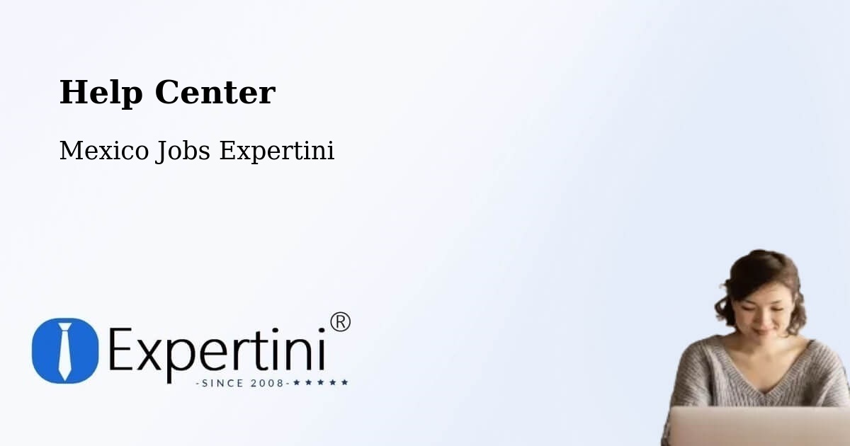 Help Center – Pozos - Mexico Jobs Expertini