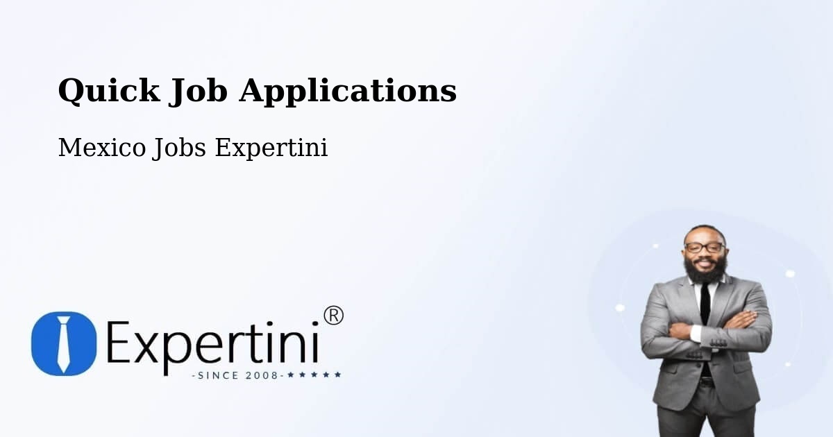 Quick Apply Feature – Pozos - Mexico Jobs Expertini