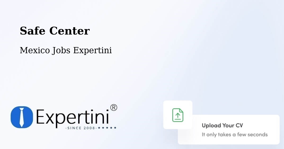 Safety Center – Pozos - Mexico Jobs Expertini